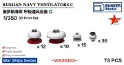 BUNKER WS35403 1/350 RUSSIAN NAVY VENTILATORS C 3D Print Set 73pcs