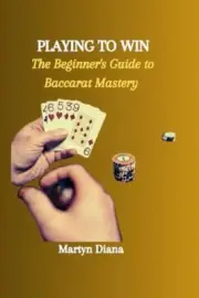 Diana - PLAYING TO WIN The Beginner's Guide to Baccarat Mastery - Ne - T555z