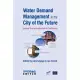 Water Demand Management in the City of the Future: Selected Tools and Instruments for Practitioners