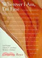 在飛比找三民網路書店優惠-Wherever I Am, I'm Fine: Lette