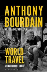 Laurie Woolever - World Travel An Irreverent Guide - New Paperback - - H245z