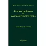 TOPICS IN THE THEORY OF ALGEBRAIC FUNCTION FIELDS