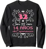 [X.Style] Funny 32nd Birthday Spanish CumpleaÃƒ¯Ã‚¿Ã‚½os 32 AÃƒ¯Ã‚¿Ã‚½os Mujer EspaÃƒ¯Ã‚¿Ã‚½ol Sweatshirt ds1107 Sweater (2XL) Black