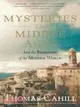 Mysteries of the Middle Ages ─ And the Beginning of the Modern World