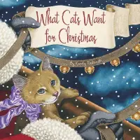 在飛比找博客來優惠-What Cats Want for Christmas