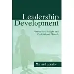 LEADERSHIP DEVELOPMENT: PATHS TO SELF-INSIGHT AND PROFESSIONAL GROWTH