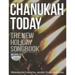 CHANUKAH TODAY: THE NEW HOLIDAY SONGBOOK