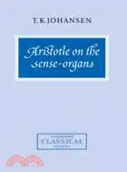 在飛比找三民網路書店優惠-Aristotle on the Sense-Organs