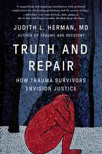 在飛比找誠品線上優惠-Truth and Repair: How Trauma S