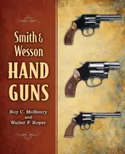 Smith & Wesson Hand Guns by Roy C. McHenry (English) Paperback Book