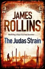 The Judas Strain (SIGMA FORCE). Rollins New 9781409117490 Fast Free Shipping*#
