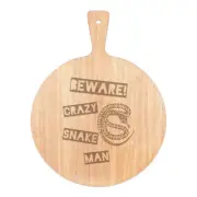 Beware Crazy Snake Man Pizza Board Paddle Wooden Funny