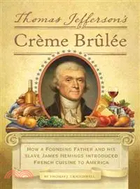 在飛比找三民網路書店優惠-Thomas Jefferson's Creme Brule