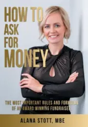 How To Ask For Money by Stott Mbe, Alana [Hardback, 294 pages]