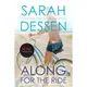 Along for the Ride: (Movie Tie-In)/Sarah Dessen【三民網路書店】