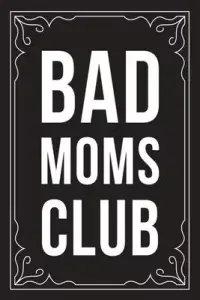 在飛比找博客來優惠-Bad Moms Club: Sarcastic blank