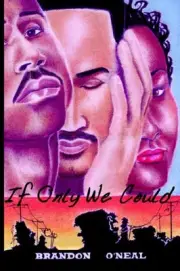 IF ONLY WE COULD By Brandon O'neal **BRAND NEW**