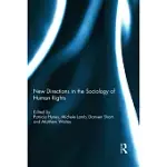 NEW DIRECTIONS IN THE SOCIOLOGY OF HUMAN RIGHTS