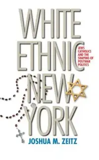在飛比找博客來優惠-White Ethnic New York: Jews, C