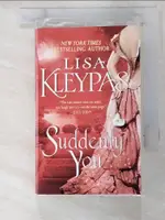 SUDDENLY YOU_KLEYPAS, LISA【T8／原文小說_BSC】書寶二手書