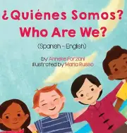 Who Are We? (Spanish-English) : ¿Quiénes Somos? by Anneke Forzani 978163685292