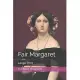 Fair Margaret: Large Print