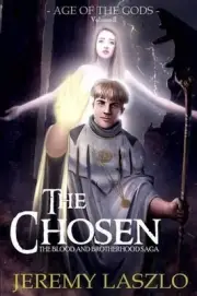 The Chosen: Book Two of The Blood and Brotherhood Saga by Jeremy Laszlo (English