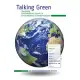 Talking Green: Exploring Contemporary Issues in Environmental Communications