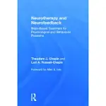 NEUROTHERAPY AND NEUROFEEDBACK: BRAIN-BASED TREATMENT FOR PSYCHOLOGICAL AND BEHAVIORAL PROBLEMS