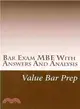 Bar Exam Mbe With Answers and Analysis ― Multi State Questions and Hints for Law Schools in All States