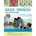 BASIC SPANISH FOR GETTING ALONG