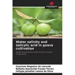 WATER SALINITY AND SALICYLIC ACID IN GUAVA CULTIVATION