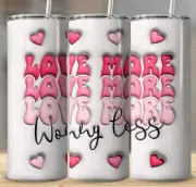 VALENTINES DAY LOVE MORE WORRY LESS 20oz Skinny Insulated Tumbler Lid Straw