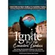 Ignite Your Life for Conscious Leaders: Elevating and Transforming the Way We Lead Ourselves and Others in a New and Conscious Way