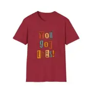 You Got This! - Inspirational Retro Unisex T-Shirt Tee