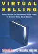 Virtual Selling: Going Beyond the Automated Sales Force to Achieve Total Sales Quality