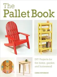 在飛比找三民網路書店優惠-The Pallet Book ─ Diy Projects