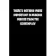 There�s Nothing More Important in Making Movies Than the Screenplay: 6x9 Journal sarcastic inspirational notebook xmas gift presents for under