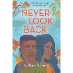 NEVER LOOK BACK