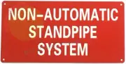 Non Automatic Standpipe System Sign (Rust Free, RED, Reflective)-REF24-1027