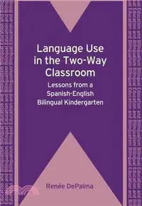 在飛比找三民網路書店優惠-Language Use in the Two-Way Cl