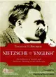 Nietzsche and the "English" ─ The Influence of British and American Thinking on His Philosophy