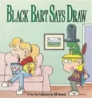Black Bart Says Draw (Paperback or Softback)