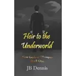 HEIR TO THE UNDERWORLD: THE NEW GODS OF OLYMPUS, BOOK 1