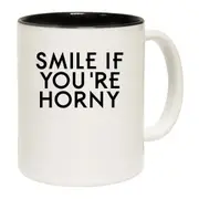 Smile If Youre Horny Mug Cup