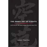 THE INNER ART OF KARATE: CULTIVATING THE BUDO SPIRIT IN YOUR PRACTICE