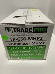 Tradepro TP-C50-MHP2 Condenser Motor 1/2 - 1/5HP 1075 RPM 230 Volts 208-230VAC