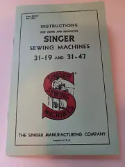 Singer 31-19 Sewing Machine Owners Manual Reproduction (also 31-47)