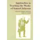 Approaches to Teaching the Works of Samuel Johnson