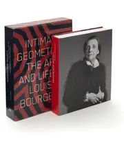 Intimate Geometries: The Life and Work of Louise Bourgeois